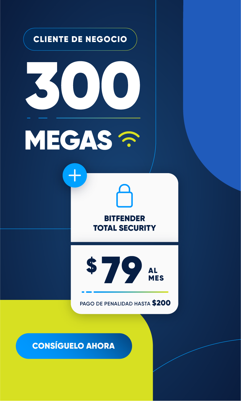 Aprovecha y conecta tu negocio al internet más rápido en Puerto Rico* con 300 Megas de velocidad + ciberseguridad en 5 dispositivos con Bitdefender Total Security, ¡por $79 al mes!